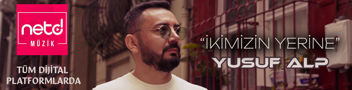 Yusuf Alp’ten Yeni Tekli; “İkimizin Yerine” Yayında!